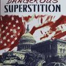 The Most Dangerous Superstition