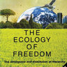 The Ecology of Freedom by Murray Bookchin
