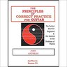 Principles Of Correct Practice For Guitar