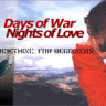 Days of War, Nights of Love