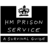 HM Prison Service - A Survival Guide
