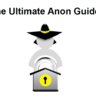 The Ultimate Anon Guide